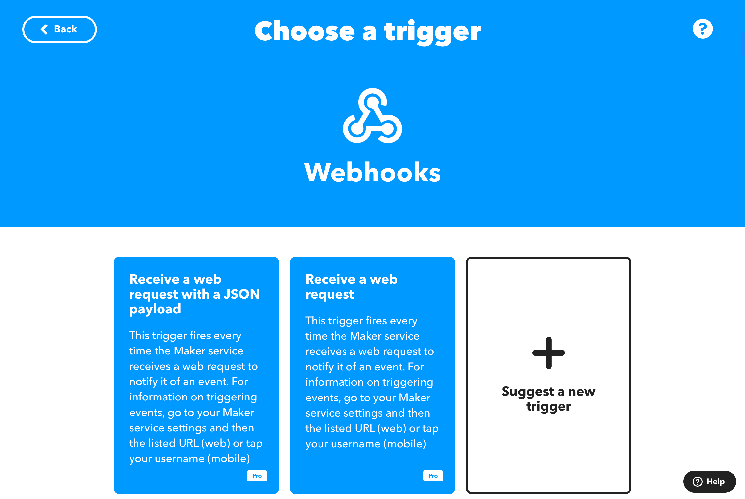 Created an IFTTT account and added IF This → searched Webhooks → selected Receive a web request
